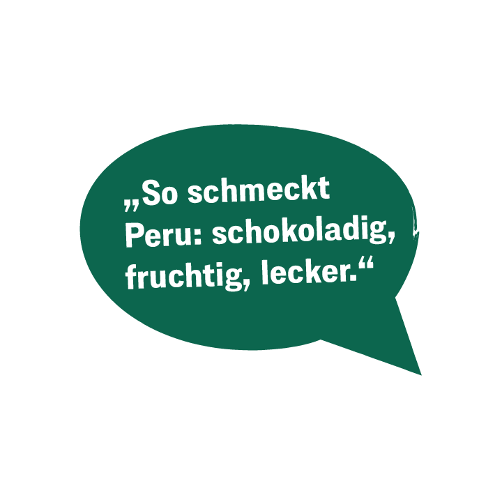 Sprechblase So schmeckt Peru: schokoladig, fruchtig, lecker! Seleccion Peru ganze Bohne 375g